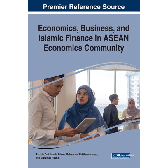 Economics, Business, and Islamic Finance in ASEAN Economics Community (Hardcover)