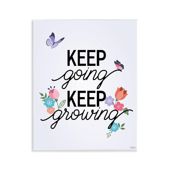 Stupell Industries Keep Going & Growing Quotes and Sayings Painting Unframed Art Print Wall Art, 11 x 14