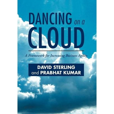 Dancing on a Cloud : A Framework for Increasing Business (Best Cloud For Business)