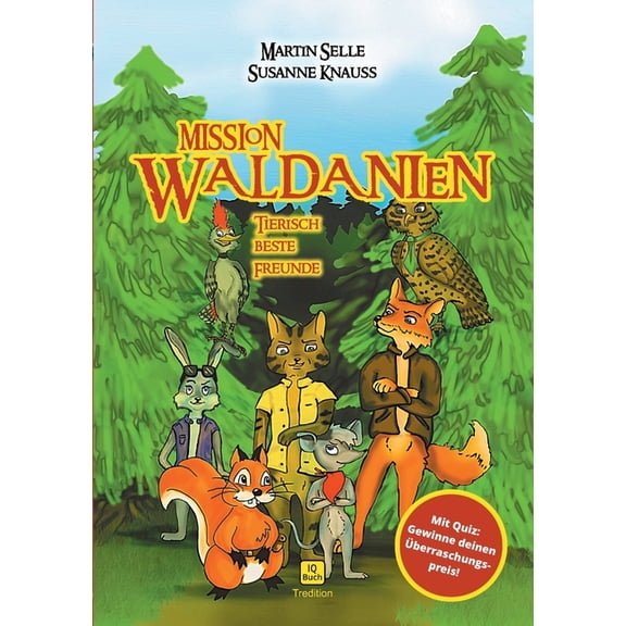 Mission Waldanien: Tierisch beste Freunde, (Paperback)
