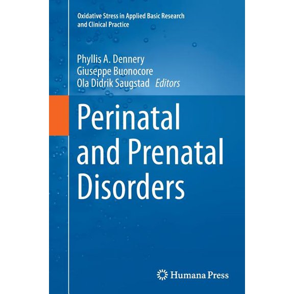 Oxidative Stress in Applied Basic Resear Perinatal and Prenatal Disorders, (Paperback)