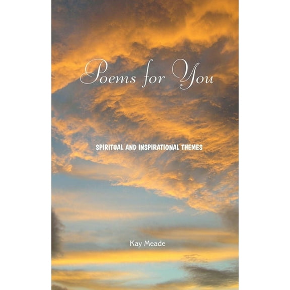 Poems for You: Spiritual and Inspirational Themes, (Paperback)