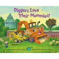 thumbnail image 1 of Diggers Love Their Mommies! (Where Do...Series), 1 of 3