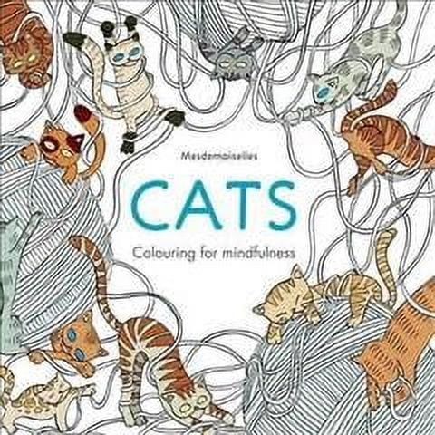 Cats : Colouring for Mindfulness