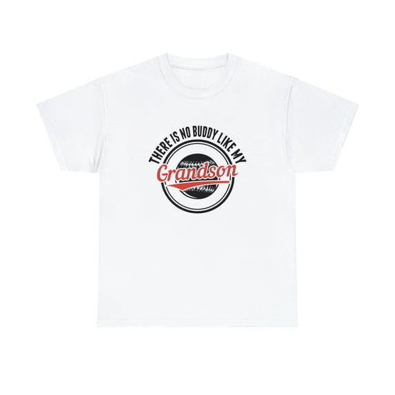 There's No Buddy Like My Grandson Shirt, Fathers Day Grandpa Gift -ID: 1941