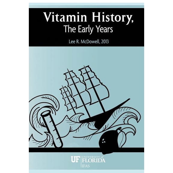 Vitamin History, the Early Years (Paperback)