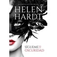 thumbnail image 1 of Libro Sigueme En La Oscuridad Tapa Blanda, Autor Helen Hardt, Editorial Titania, 1 of 2