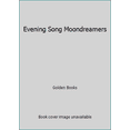thumbnail image 1 of Pre-Owned Evening Song Moondreamers (Paperback) 0307101975 9780307101976, 1 of 1