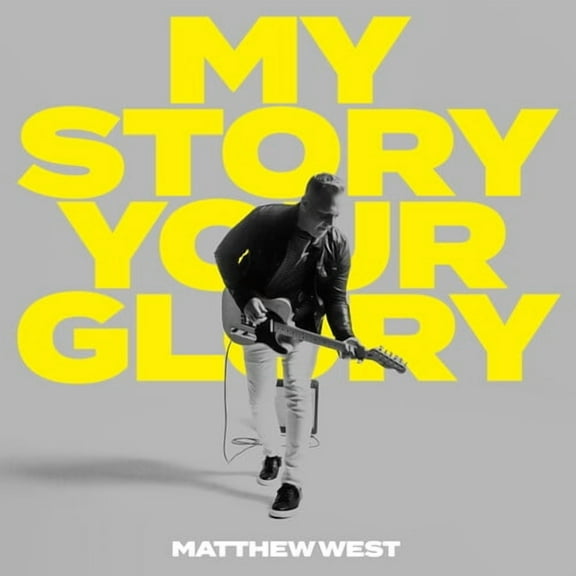 Matthew West - My Story Your Glory - Music & Performance - CD