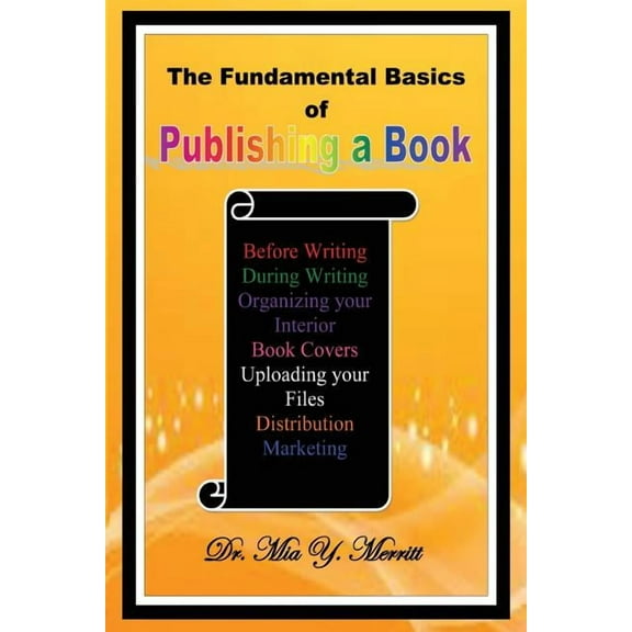 The Fundamental Basics of Publishing a Book, (Paperback)