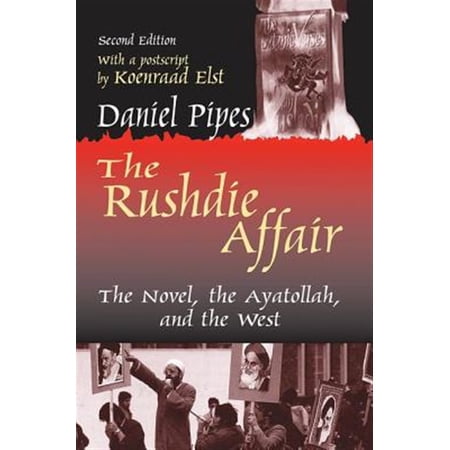Pre-Owned The Rushdie Affair: The Novel the Ayatollah and the West (Hardcover)