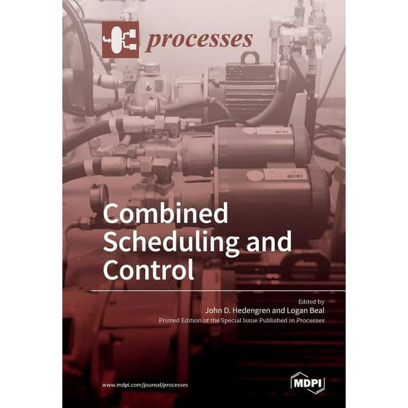 Combined Scheduling and Control, (Paperback)