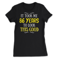 thumbnail image 6 of Funny Eighty Six Year Old Birthday Shirt - Look This Good, 6 of 8