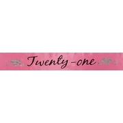 Birthday Sash "Twenty-One" Hot Pink One Size
