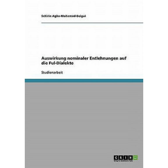 Auswirkung nominaler Entlehnungen auf die Ful-Dialekte (Paperback)