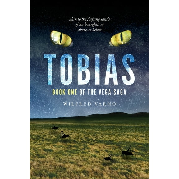 Tobias: akin to the shifting sands of an hourglass as above, so below, (Paperback)