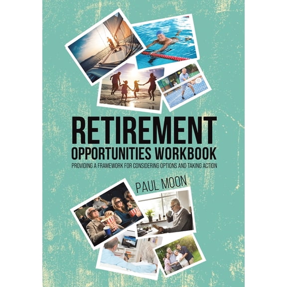 Retirement Opportunities Workbook, (Paperback)