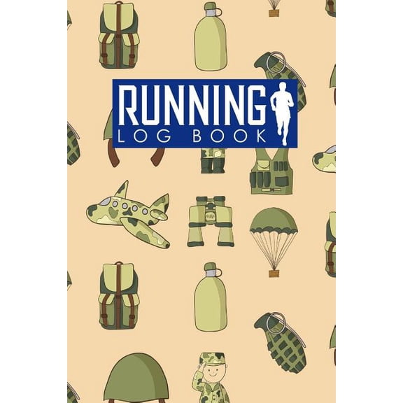 Running Log Book: Running Log Book : Run Logger, Running Diary Template, Running Schedule, Track Distance, Time, Speed, Weather, Calories & Heart Rate (Series #80) (Paperback)