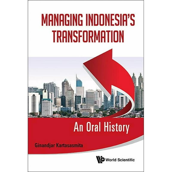 Managing Indonesia's Transformation, (Hardcover)