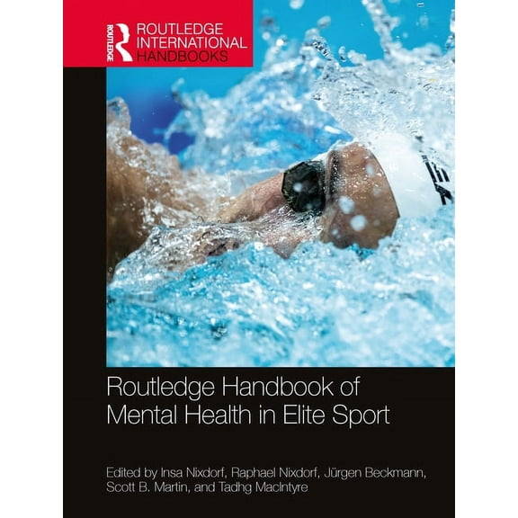 Routledge International Handbooks Routledge Handbook of Mental Health in Elite Sport, (Hardcover)