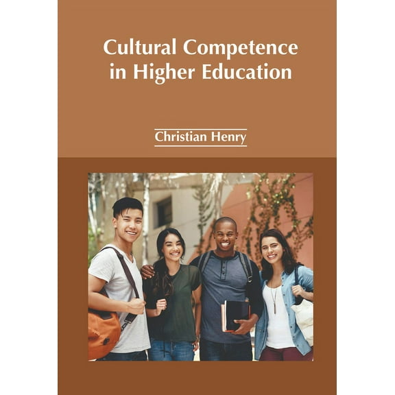 Cultural Competence in Higher Education (Hardcover)