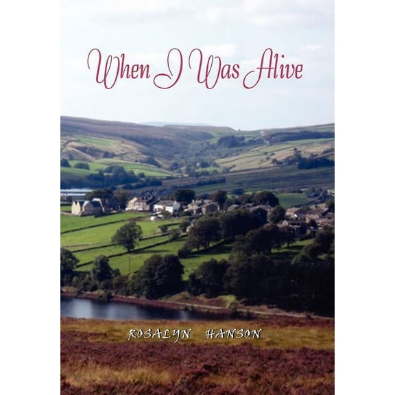 When I Was Alive (Hardcover)