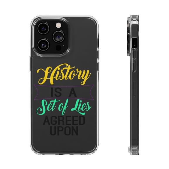 DistinctInk Clear Hybrid Case for Apple iPhone 15 Pro (6.1" Screen) - History Lies Agreed Upon - Wireless Charging Compatible