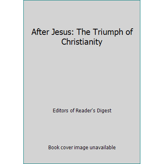 Pre-Owned After Jesus: The Triumph of Christianity (Hardcover) 0895773929 9780895773920