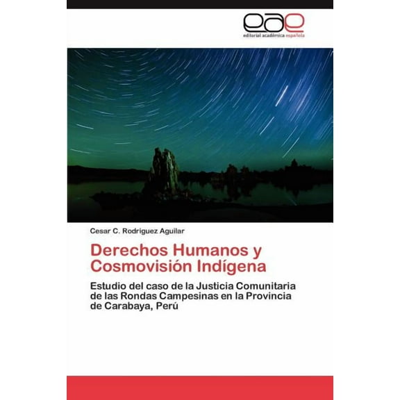Derechos Humanos y Cosmovision Indigena (Paperback)