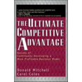 thumbnail image 1 of Pre-Owned Ultimate Competitive Advantage: Secrets of Continuosly Developing a More Profitable Business Model (Hardcover) 1576751678 9781576751671, 1 of 1