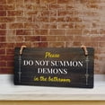 thumbnail image 4 of Please Do Not Summon Demons In The Bathroom 5x10 Hanging Plus Wall or Door Sign | Funny Restroom Home Décor, 4 of 7