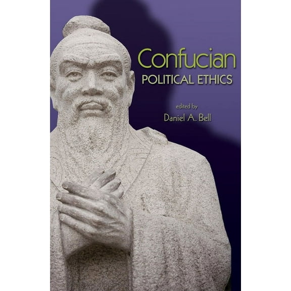 Ethikon Comparative Ethics Confucian Political Ethics, (Paperback)