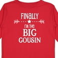 thumbnail image 4 of Inktastic Finally I'm the Big Cousin Boys or Girls Long Sleeve Toddler T-Shirt, 4 of 5