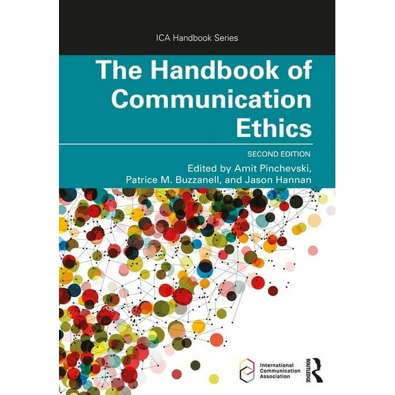 Ica Handbook The Handbook of Communication Ethics, (Paperback)