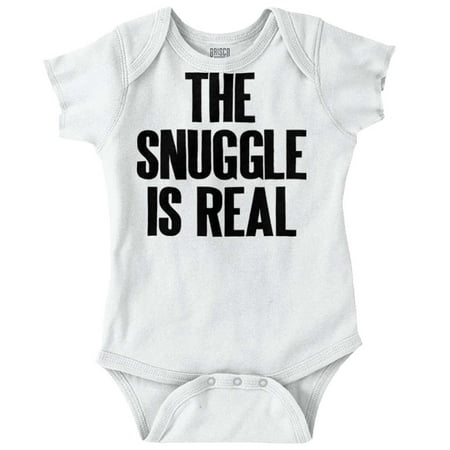 

Brisco Brands The Snuggle Is Real Humor Unisex Baby Bodysuits