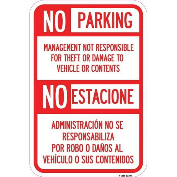 SignMission A-1218-23709 12 x 18 in. Aluminum Sign - No Parking Management Not Responsible for Theft or Damage to Vehicle or Contents