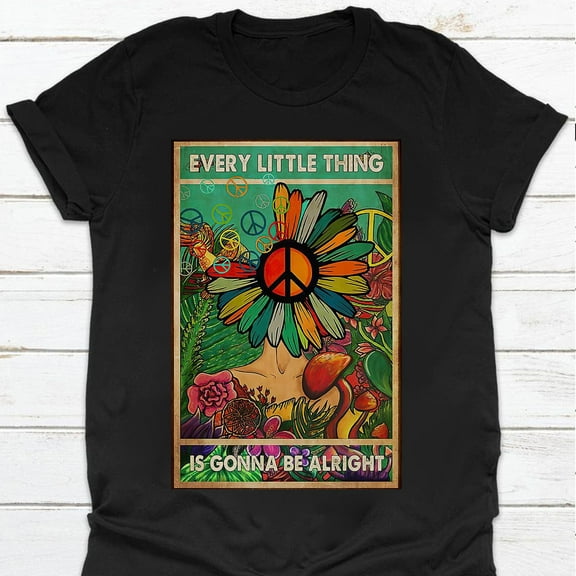MilkCho Every Little Thing Is Gonna Be Alright Floral Daisy Hippie Peace T-shirt Gift
