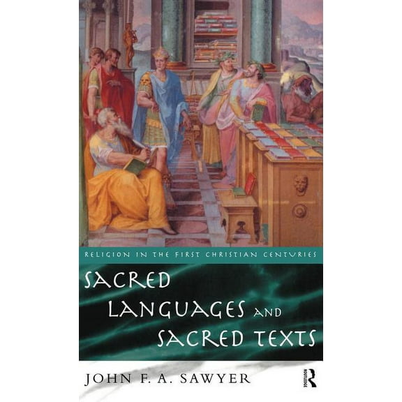 Religion in the First Christian Centurie Sacred Languages and Sacred Texts, (Hardcover)