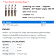 thumbnail image 2 of Spark Plug Set 4 Piece - Compatible with 2013 - 2019 Subaru Legacy 2.5L H4 2014 2015 2016 2017 2018, 2 of 2