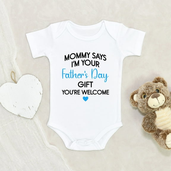 Funny Themed Baby Clothes - Mom Says I'm Your Father's Day Surprise Baby Clothes - Baby Boys Clothes