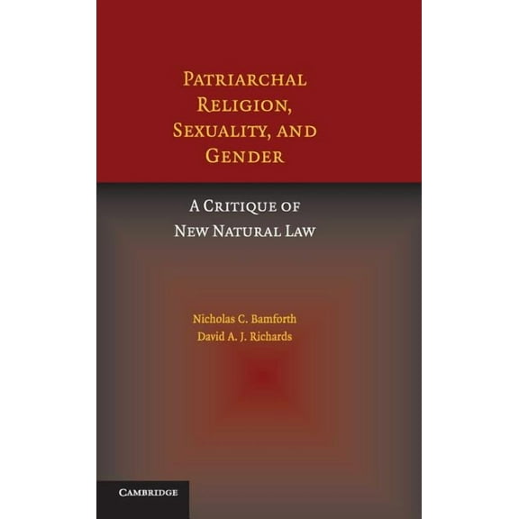 Patriarchal Religion, Sexuality, and Gender, (Hardcover)