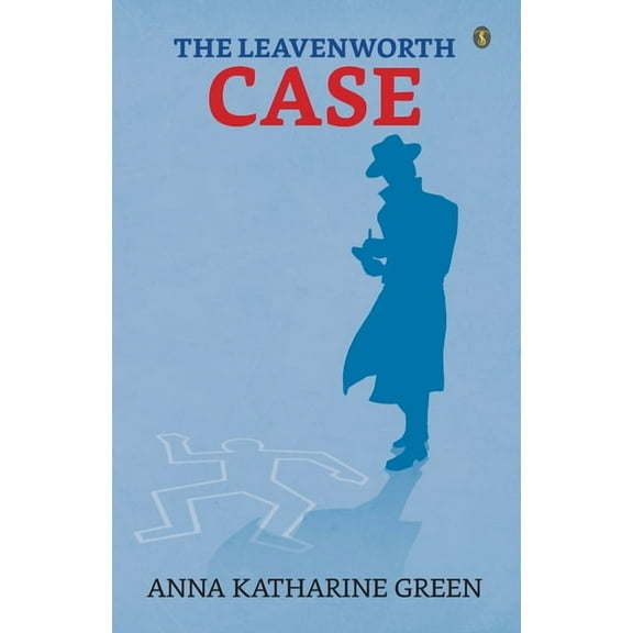 The Leavenworth Case (Paperback)