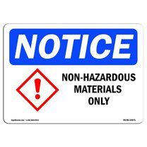 OSHA Notice Sign - Non-Hazardous Materials Only |  Aluminum Sign | Protect Your Business, Construction Site, Warehouse & Shop Area |  Made in the USA