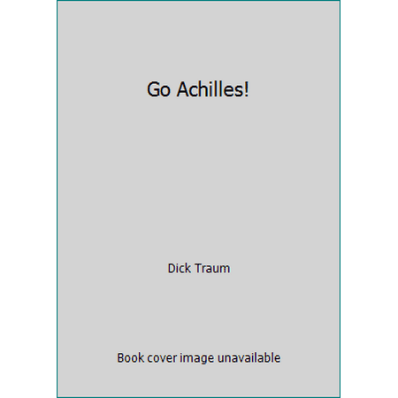 Go Achilles! [Hardcover - Used]