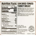 thumbnail image 4 of Jennie-O Sun Dried Tomato Turkey Breast, Deli Sliced Plastic Pack, 4 of 6
