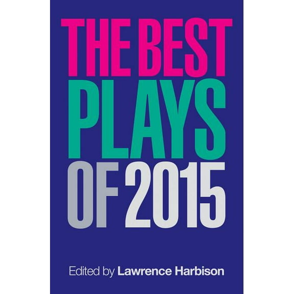 Applause Books: The Best Plays of 2015 (Paperback)