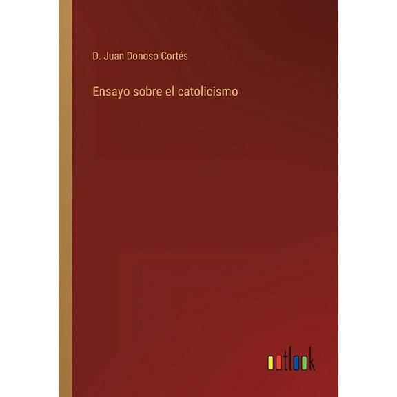 Ensayo sobre el catolicismo (Paperback)