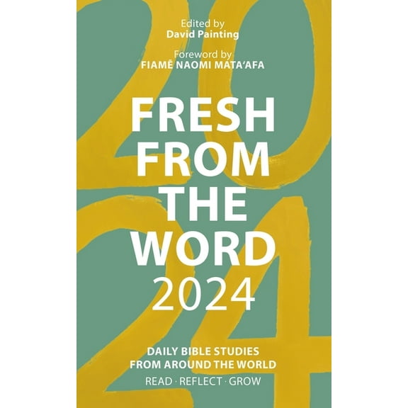 Fresh from the Word 2024: Daily Bible Studies from Around the World, (Paperback)