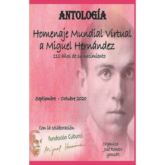 Antología Homenaje Mundial Virtual a Miguel Hernández: Antología a Miguel Hernández (Paperback)