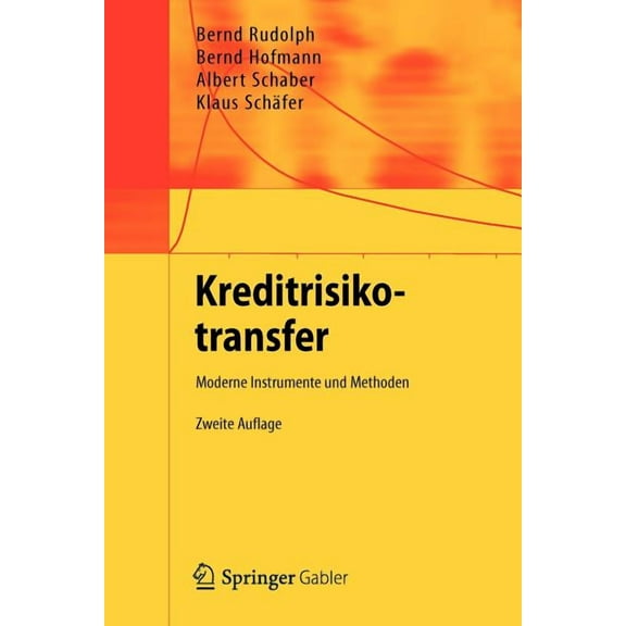 Kreditrisikotransfer: Moderne Instrumente Und Methoden, (Paperback)